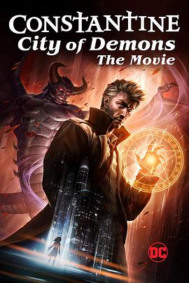 [康斯坦丁：恶魔之城][电影版][Constantine][City][of][Demons][The][Movie][2018][BD720P][X264][AAC][English][CHS-ENG 1][86GB]