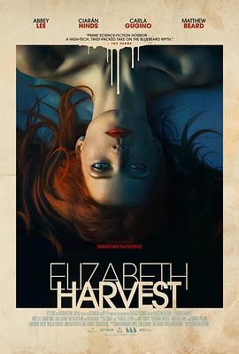 [收割伊丽莎白][Elizabeth][Harvest][2018][BD720P][X264][AAC][English][CHS-ENG]