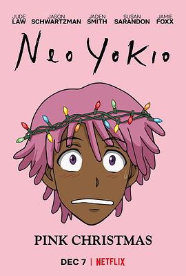 [凯斯：粉色圣诞节][Neo][Yokio][Pink][Christmas][2018][HD720P][X264][AAC][English][CHS-ENG]