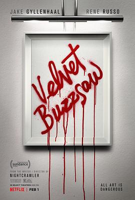 [天鹅绒圆锯][Velvet][Buzzsaw][2019][HD720P][X264][AAC][English][CHS-ENG]